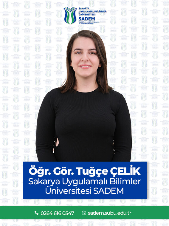 Öğr.Gör. Tuğçe Çelik